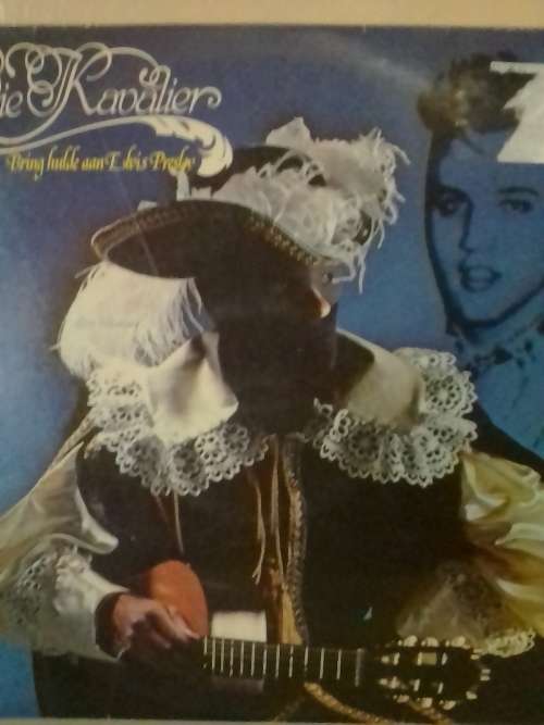 DIE KAVALIER (BRING HULDE AAN ELVIS PRESLEY) - LP in very good condition - SEE BELOW FOR INFO.