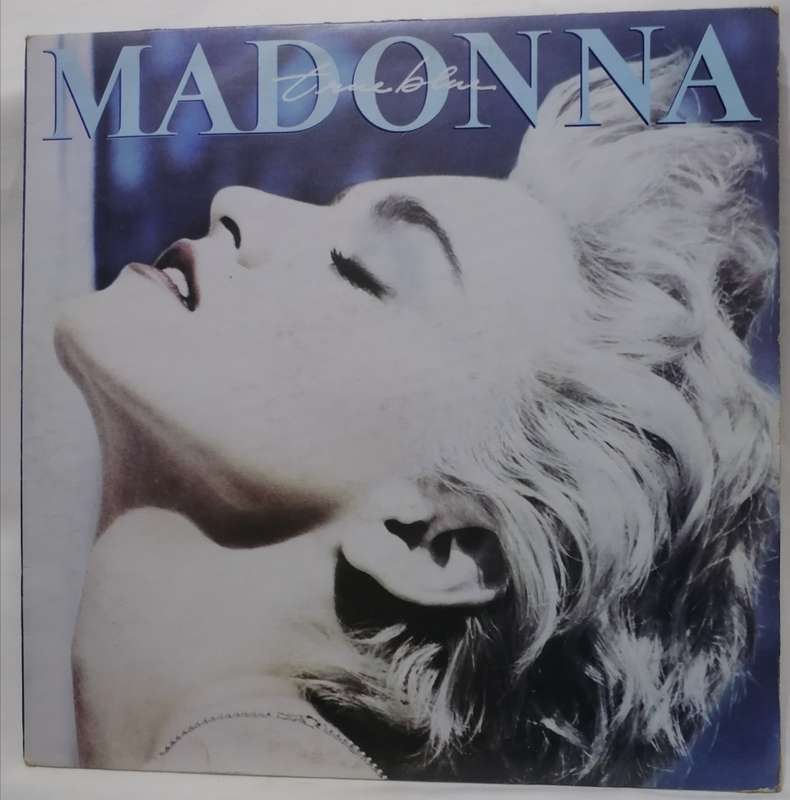 MADONNA - (TRUE BLUE) VINYL IN EXCELLENT CONDITION - SEE BELOW FOR INFO.