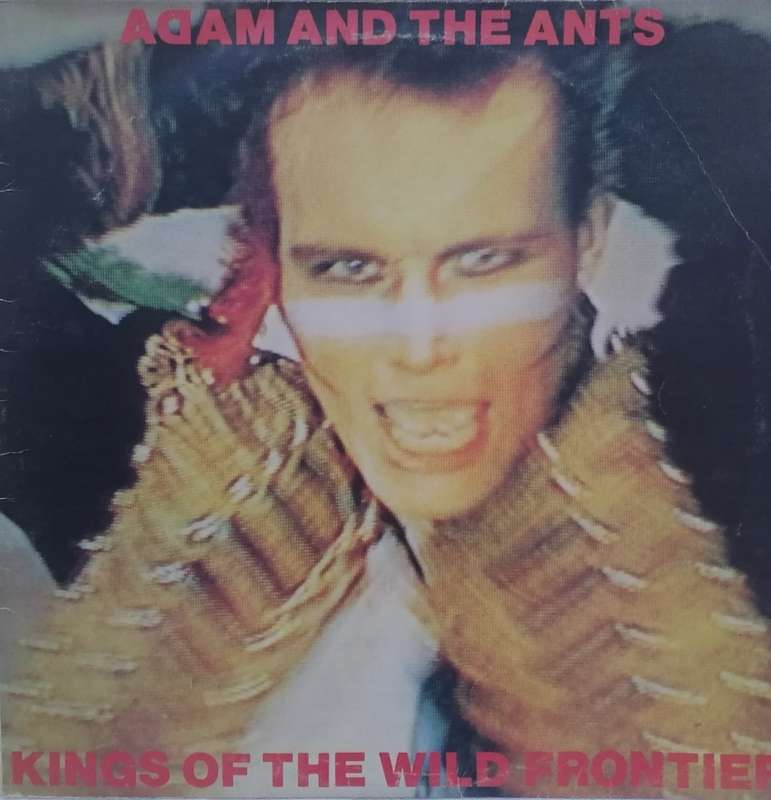 ADAM AND THE ANTS (KINGS OF THE WILD FRONTIER)- VINYL IN EXCELLENT COND. - SEE BELOW FOR INFO.
