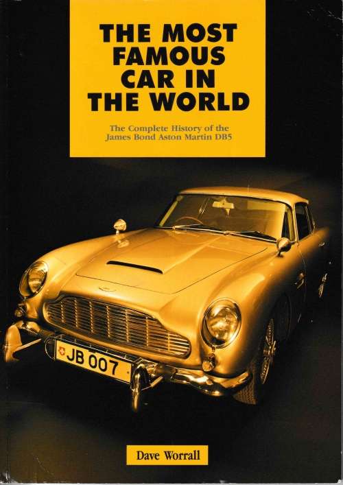 THE MOST FAMOUS CAR IN THE WORLD James Bond Aston Martin DB5 Car Book Softcover not Ian Fleming