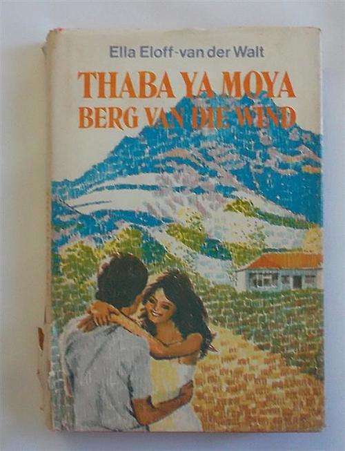 Thaba ya Moya..Berg van die Wind..........Ella Eloff van dir Walt