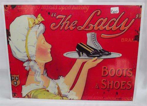 The Lady Boots and Shoes  Metal Tin Sign