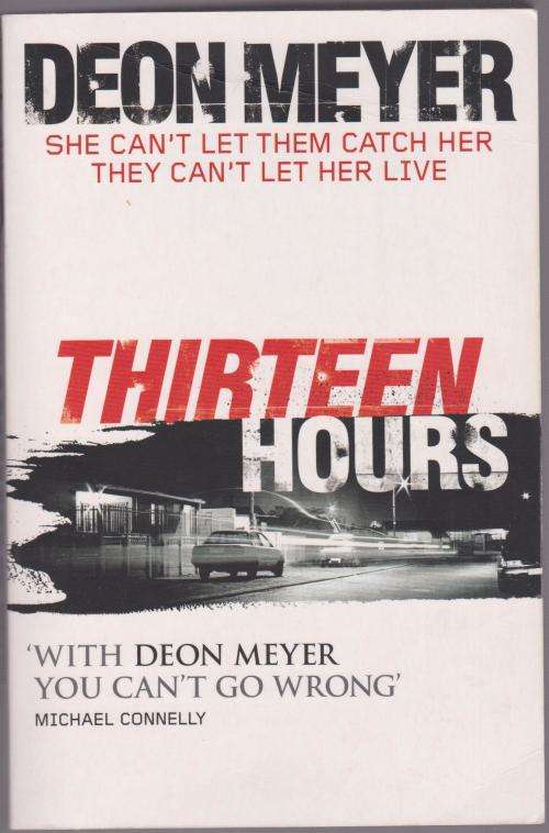 Deon Meyer - Thirteen Hours