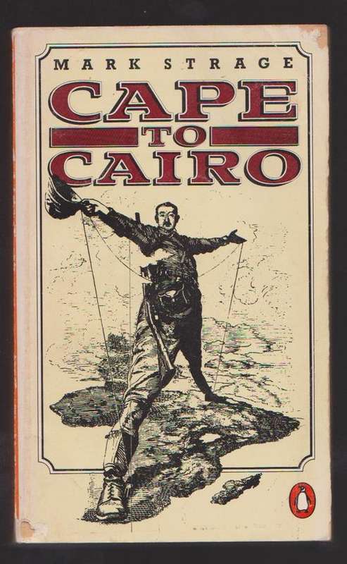 Cape To Cairo By Mark Strage