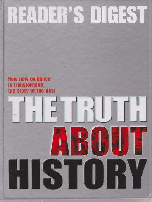 The Truth About History - Reader's Digest