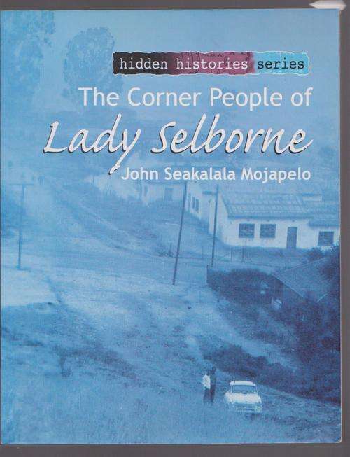 The Corner People Of Lady Selborne By John Mojapelo