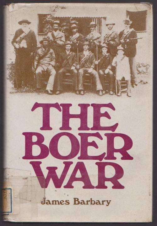The Boer War By James Barbary