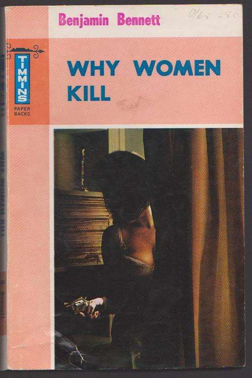 Benjamin Bennett - Why Women Kill