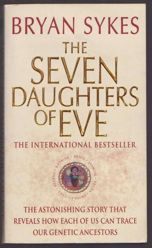The Seven Daughters Of Eve By Bryan Sykes