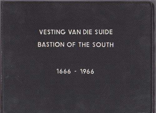 Bastion Of The South 1666 - 1966 By Eric Rosenthal - The Castle Of Good Hope