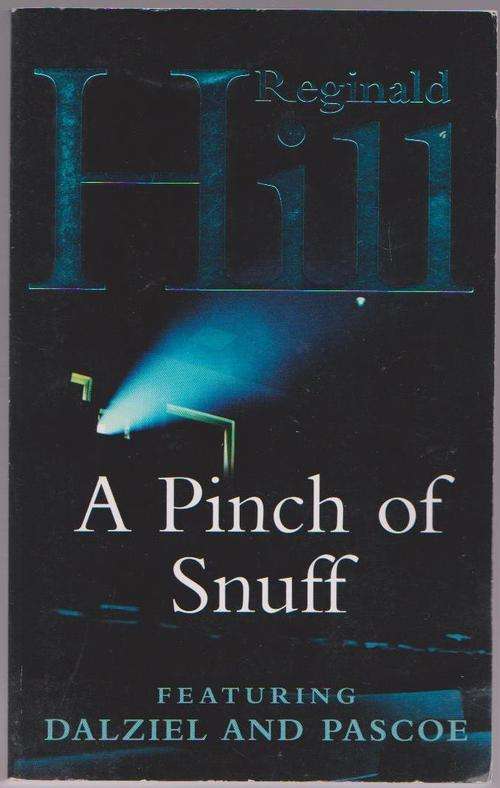 A Pinch Of Snuff By Reginald Hill