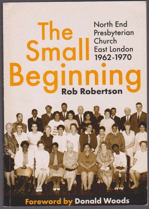 The Small Beginning By Rob Robertson - North End Presbyterian Church East London