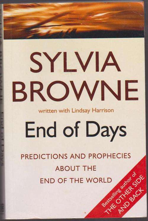 Sylvia Browne - End Of Days - Predictions & Prophecies About The End Of The World