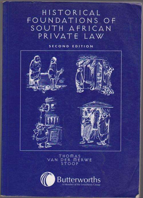 Historical Foundations Of South African Private Law - 2nd Edition