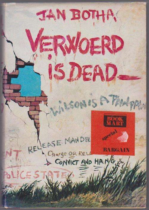 Verwoerd Is Dead By Jan Botha