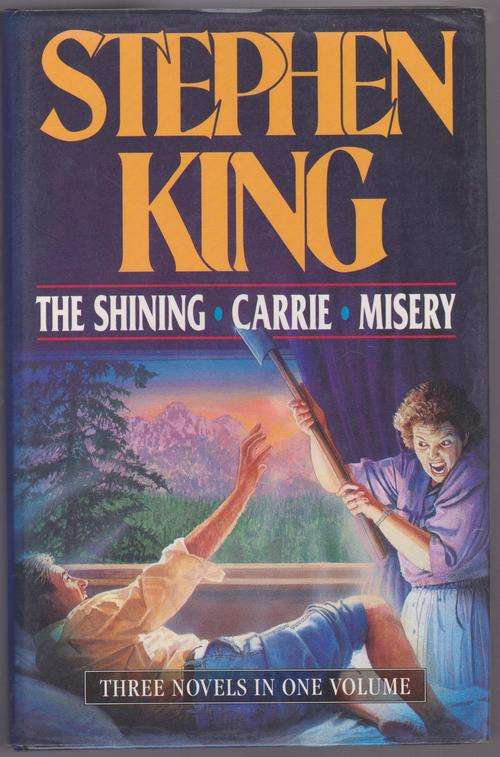 Stephen King - Three Novels In One Volume - The Shining, Carrie & Misery