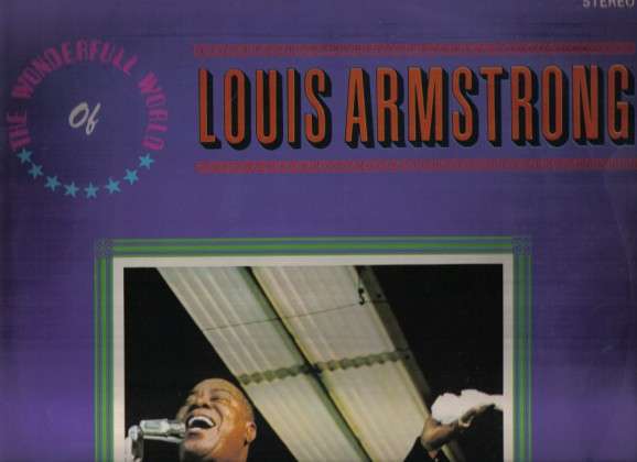 The Wonderful World Of Louis Armstrong, Louis Armstrong