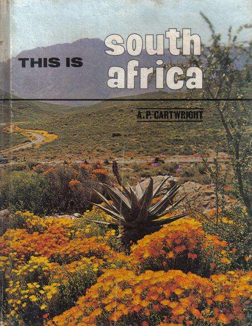This Is South Africa By A.P.Cartwright
