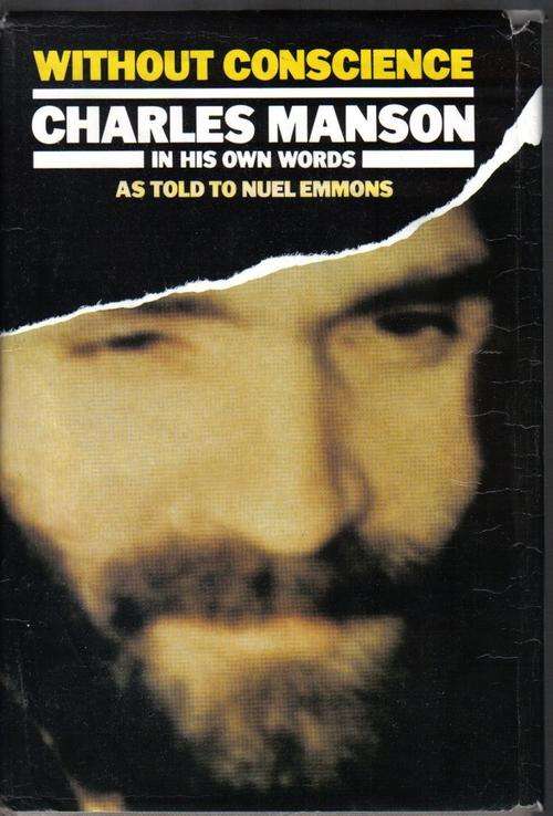 True Crime:Charles Manson-Without Conscience-As Told To Nuel Emmons