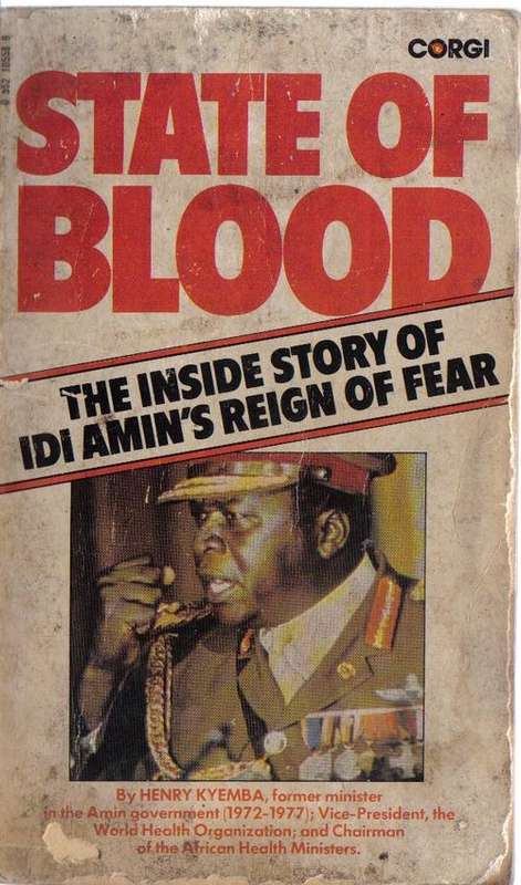 Idi Amin/State Of Blood by Henry Kyemba