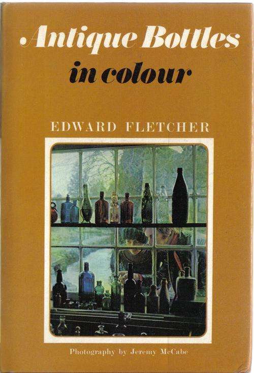 Antique Bottles In Colour By Edward Fletcher