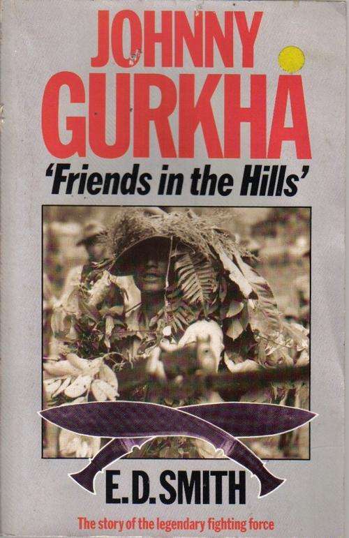 Johnny Gurkha "Friends In The Hills" By ED Smith