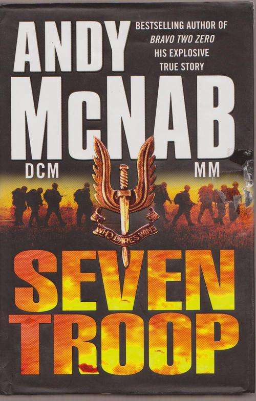 Seven Troop By Andy McNab