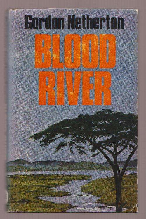 Blood River By Gordon Netherton