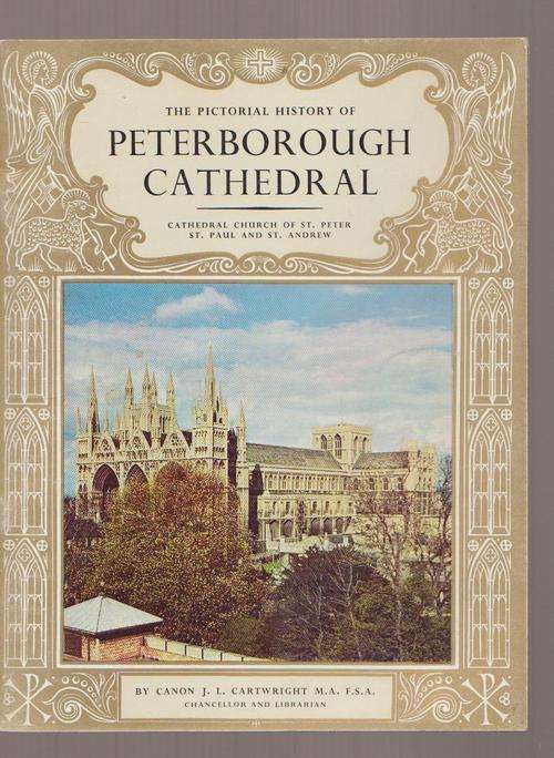Peterborough Cathedral Pictorial History Of