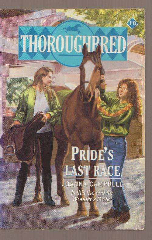 Thoroughbred - Pride's Last Race By Joanna Campbell