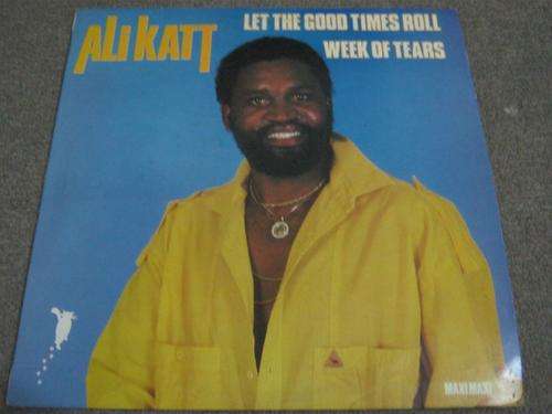 Ali Katt , Let The Good Times Roll / Week Of Tears ( Maxi )