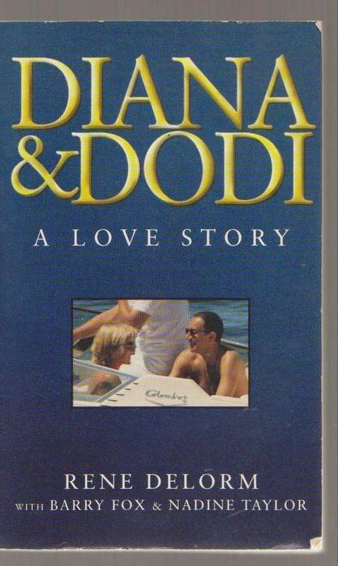 Diana & Dodi - A Love Story By Rene Delorm