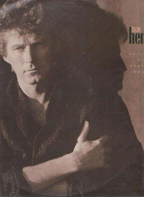 Don Henley , Building The Perfect Beast