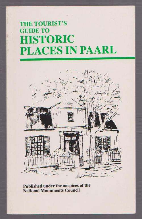 Historic Places In Paarl - Historiese Besienswaardighede In Die Paarl