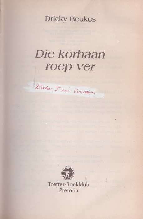 Die Korhaan Roep Ver - Dricky Beukes