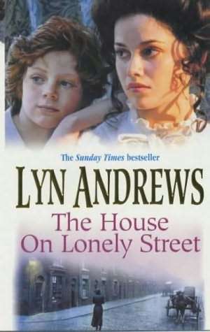 Lyn Andrews - The house on lonely street