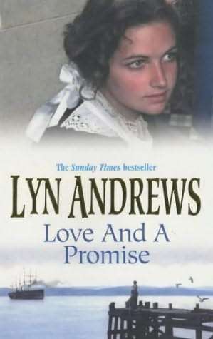 Lyn Andrews - Love and a promise