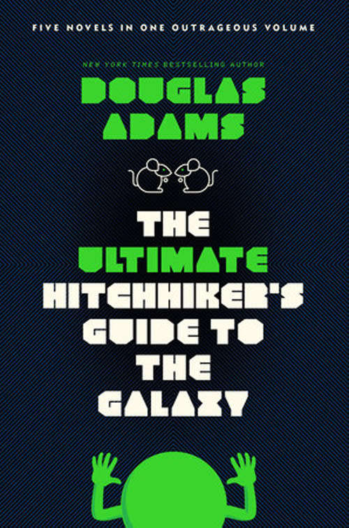 The Ultimate Hitchhiker`s Guide to the Galaxy - Douglas Adams