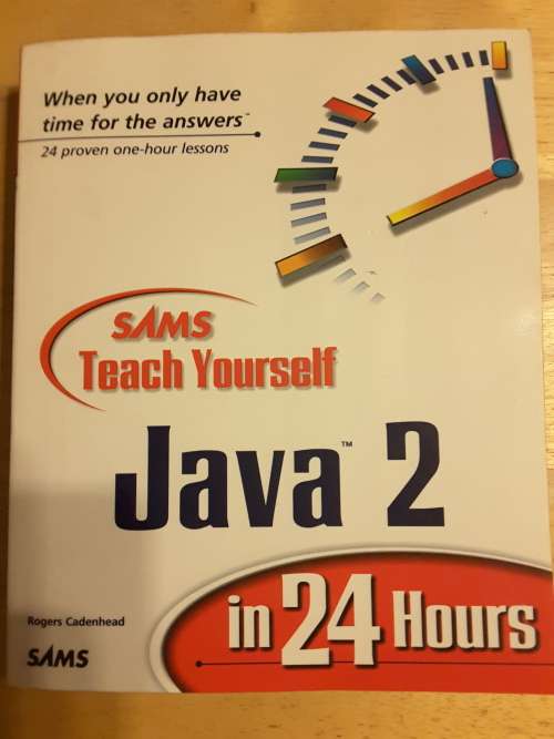 Teach Yourself Java 2 in 24 Hours - Rogers Cadenhead