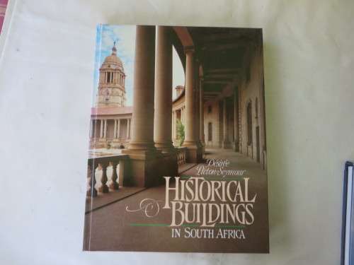 HISTORICAL BUILDINGS IN SOUTH AFRICA - DESIREE PICTON SEYMOUR