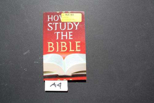 HOW TO STUDY THE BIBLE - R.M. WEST - 2007