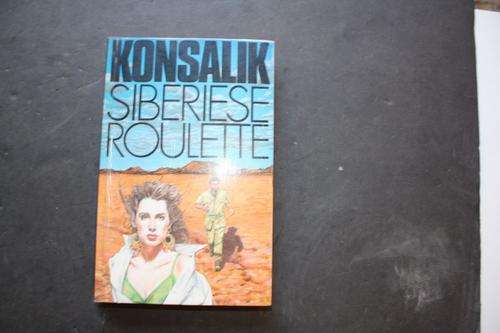 SIBERIESE ROULETTE - KONSALIK - EERSTE UITGAWE 1993 - PLEASE HAVE A LOOK