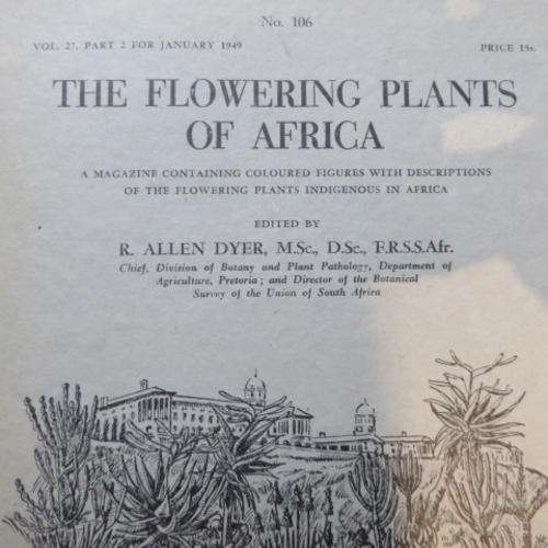 THE FLOWERING PLANTS OF AFRICA - NO.106 - VOL.27, PART 2 FOR JANUARY 1949