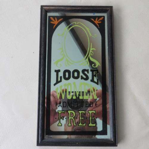 SMALL BAR MIRROR - 115 X 215 MM - LOOSE WOMEN ADMITTED FREE