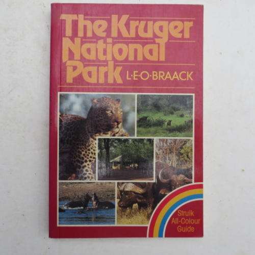 THE KRUGER NATIONAL PARK - LEO BRAACK - FIRST EDITION 1983