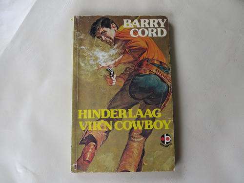 BARRY CORD - HINDERLAAG VIR'N COWBOY