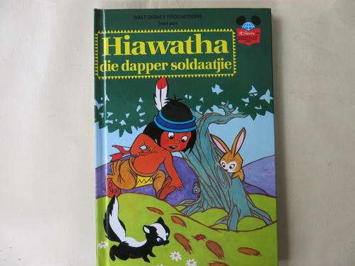 WALT DISNEY - HIAWATHA DIE DAPPER SOLDAATJIE - GOOD CONDITION, SOME WEAR AND TEAR ON COVER