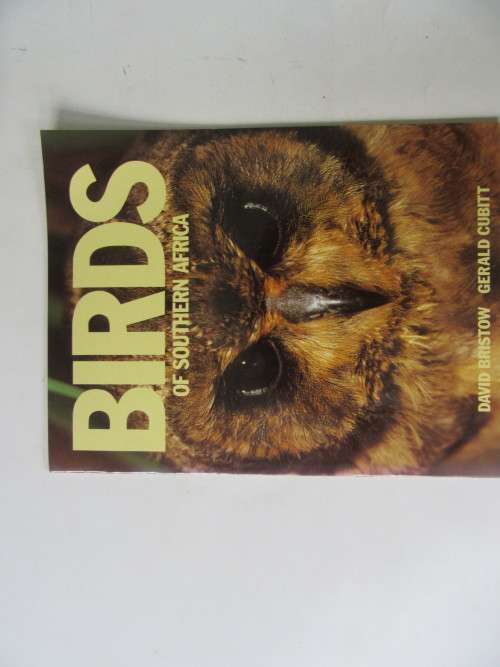 BIRDS OF SOUTHERN AFRICA - DAVID BRISTOW - GERALD CUBITT - AS PER SCAN