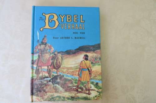 DIE BYBEL VERHAAL - DEEL VIER - ARTHUR S. MAXWELL - AS PER SCAN