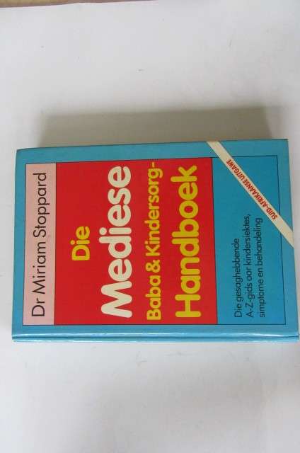 DIE MEDIESE BABA & KINDERSORG HANDBOEK - DR. MIRIAM STOPPARD - AS PER SCAN